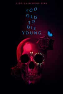 too old to die young poster amazon